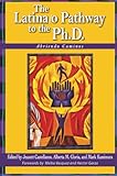 The Latina/o Pathway to the Ph.D.: Abriendo Caminos