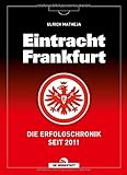 eintracht frankfurt europa league 2020  Eintracht Frankfurt: Die Erfolgschronik seit 2011