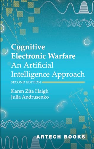 Cognitive Electronic Warfare: An Artificial Intelligence Approach...