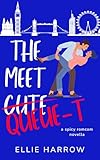 The Meet Queue-t: A Spicy Romcom Novella (Perfect Strangers Book 1) (English Edition)