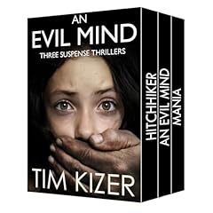 Evil Minds: Three Suspense Thrillers Audiobook By Tim Kizer cover art
