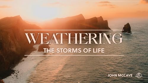 Weathering the Storms of Life