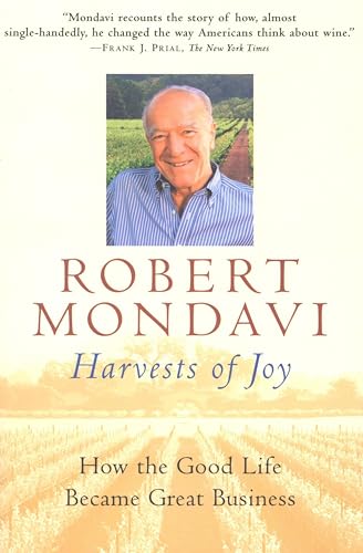 Harvests of Joy: How the Good Life Became Great Business (Harvest Book)