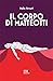 Il Corpo Di Matteotti - 3