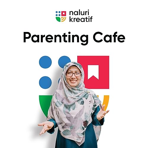 Parenting Cafe by Naluri Kreatif Titelbild