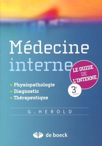 MEDECINE INTERNE - DU DIAGNOSTIQUE A LA THERAPEUTIQUE