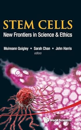 STEM CELLS: NEW FRONTIERS IN SCIENCE AND ETHICS-Wow! eBook