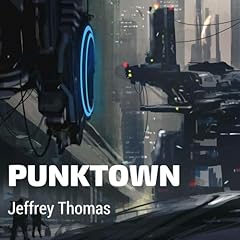 Punktown Audiolibro Por Jeffrey Thomas arte de portada