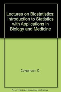 Hardcover Lectures on biostatistics;: An introduction to statistics with applications in biology and medicine Book