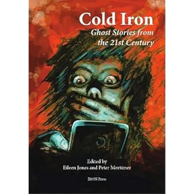 Cold Iron: Twenty-First Century Ghost Stories