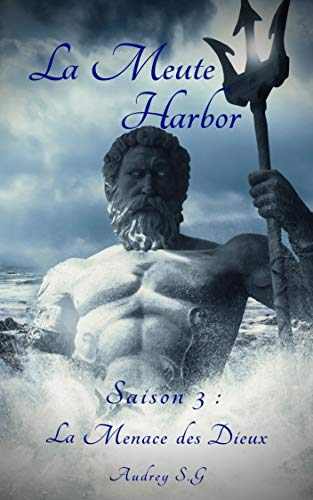 Télécharger La Meute Harbor : Saison 3 : La Menace des Dieux Livre eBook France