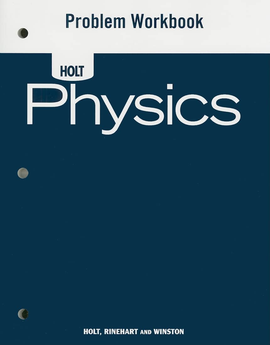 Holt Physics Workbook: Problem Workbook 2006