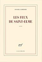 Les feux de Saint-Elme récit (BLANCHE) (French Edition) 207078634X Book Cover