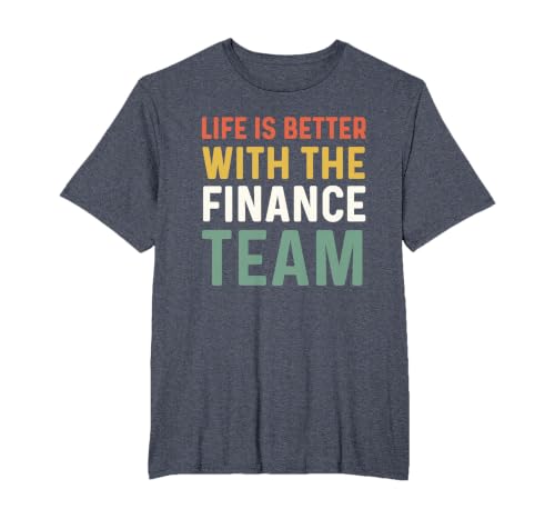 Finance Department Men Life is Better with The Finance Team T-Shirt, Men's Big and Tall, Heather Blue, 6X Tall