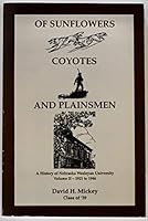 Of Sunflowers Coyotes and Plainsmen: a History of Nebraska Wesleyan University Volume 1 -to 1921 B00C2O465M Book Cover