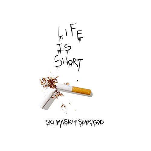 Life Is Short [Explicit]