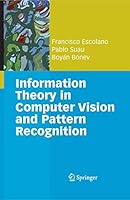 Information Theory in Computer Vision and Pattern Recognition 1447156935 Book Cover