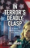 amadio parleani gazagnes  In Terror\'s Deadly Clasp: A Novel Based on a True 9/11 Story