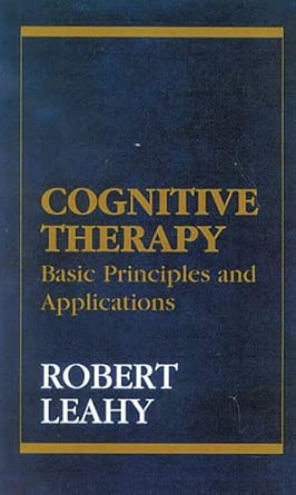 Cognitive Therapy: Basic Principles and Applications book cover