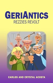 GeriAntics : Rezzies Revolt