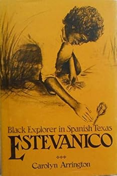Hardcover Estevanico, Black Explorer in Spanish Texas Book