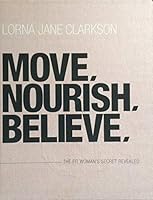 Move. Nourish. Believe. The Fit Woman's Secret Revealed. 0980511267 Book Cover