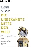 die mitte der welt ganzer film  Die unbekannte Mitte der Welt: Globalgeschichte aus islamischer Sicht