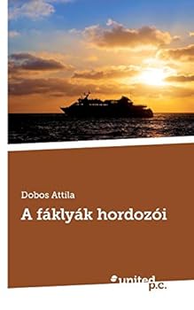 Paperback A fáklyák hordozói [Hungarian] Book