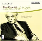 Elias Canetti - Leben und Werk: Feature - Karoline Naab Regisseur: Karoline Naab Sprecher: Elias Canetti, T W Adorno 