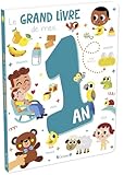  Le grand livre de mes 1 an – Imagier d\'éveil – Dès 1 an