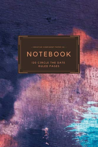 Purple, Red and Teal Painting Circle the Date Lined Ruled Notebook Journal: 120 Ruled Pages (60 Sheets), 6x9 Notebook, Dated, Date Header, Diary