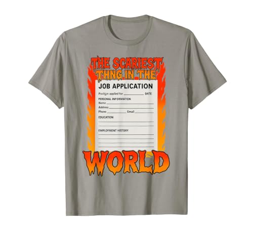 The Scariest Thing in The World Job Application Ironic Meme T-Shirt, Men, Slate Grey, Large