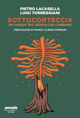 Vedi scheda su Amazon Sottocorteccia. Un viaggio tra i boschi che cambiano
