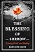 Produktbild The Blessing of Sorrow: Turning Grief into Healing