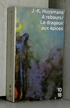 À Rebours / Le Drageoir aux Épices