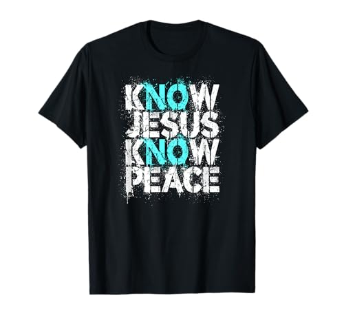 Christian Apparel - Know Jesus Know Peace No Jesus No