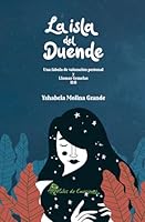 La isla del Duende: Una fábula de valoración personal y Llamas Gemelas 11:11 (Spanish Edition) B0CYGRTMM4 Book Cover