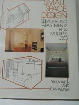 Hardcover Small space design: Remodeling apartments for mulitple uses Book