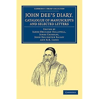 John Dee's Diary, Catalogue of Manuscripts and Selected Letters