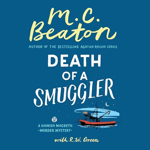 M. C. Beaton, R.W. Green's Death of a Smuggler