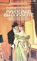 Marriage by Consent 0451136152 Book Cover