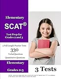 Elementary SCAT(R) Test Prep for Grades 2 and 3: 3 Full Length Tests with Detailed Explanations (SCAT Success Series)
