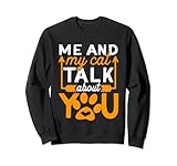 Photo Gallery me and my cat talk about you, regalo divertente per gatto e mamma felpa Photo Gallery me and my cat talk about you, regalo divertente per gatto e mamma felpa