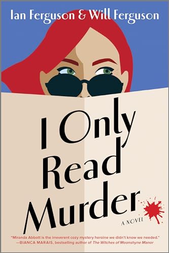 I Only Read Murder (Miranda Abbott Mystery, 1) I Only Read Murder (Miranda Abbott Mystery, 1)