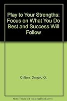 Play to Your Strengths 0749912243 Book Cover