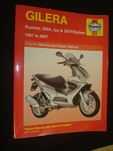  Gilera Runner, DNA, Ice and SKP/Stalker Service and Repair Manual: 1997 to 2007