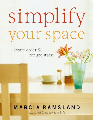 Simplify Your Space: Create Order & Reduce Stress view 2