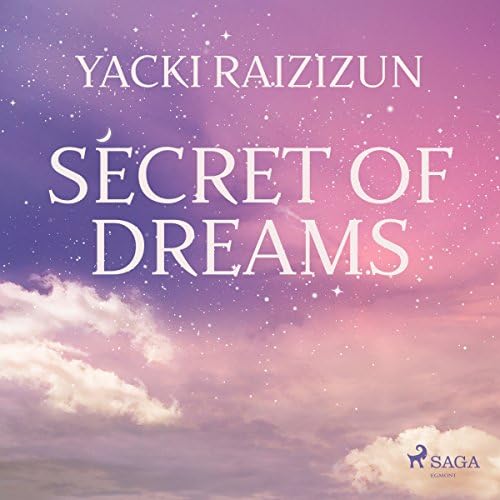 Page de couverture de Secret of Dreams Audiobook by Yacki Raizizun