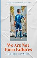 We Are Not Born Failures 1955727023 Book Cover