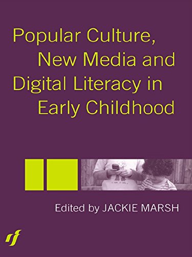 Popular Culture, New Media and Digital Literacy in Early Childhood      1st Edition, Kindle Edition